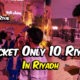 Ticket only 10 Riyal