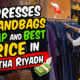 Affordable dresses and handbags shopping in Batha Riyadh, Saudi Arabia